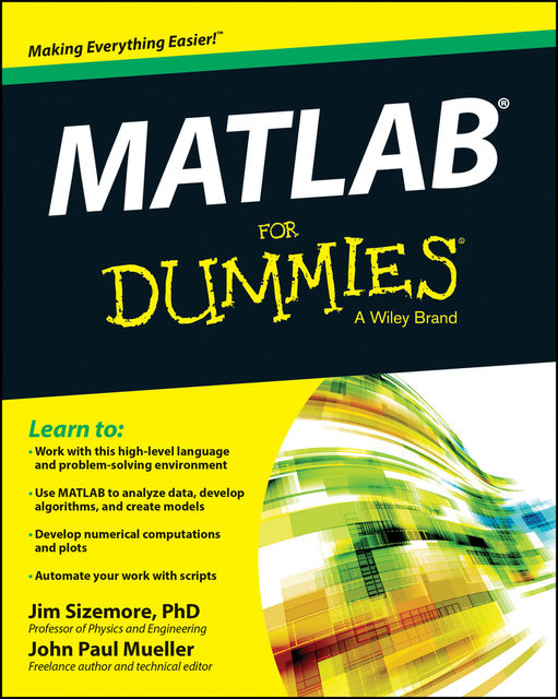 MATLAB For Dummies, John Paul Mueller, Jim Sizemore