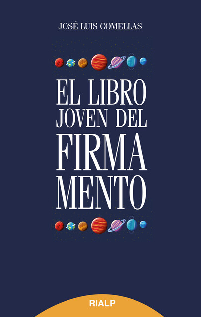 El libro joven del firmamento, José Luis Comellas García-Lera