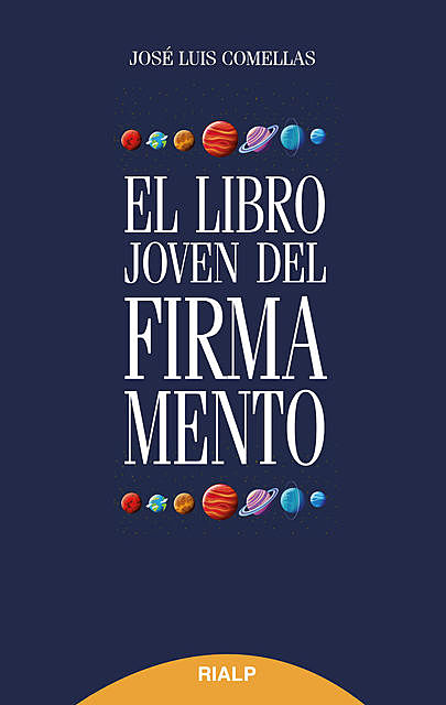 El libro joven del firmamento, José Luis Comellas García-Lera
