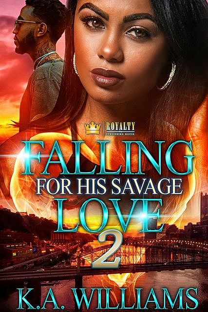 Falling For His Savage Love 2, K.A. Williams