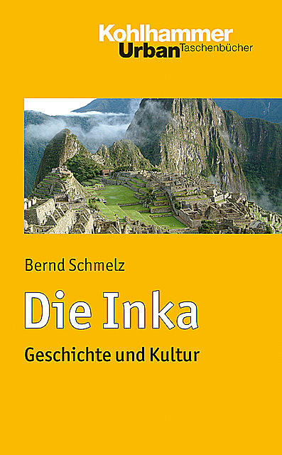 Die Inka, Bernd Schmelz