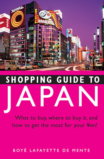 Shopping Guide to Japan, Boye Lafayette De Mente