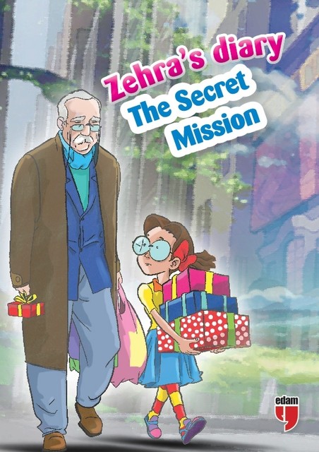 Zehra’s Diary – The Secret Mission, Ahmet Mercan, Neriman Karatekin