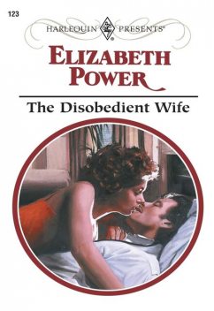 The Disobedient Wife, Elizabeth Power