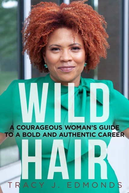 Wild Hair, Tracy J. Edmonds