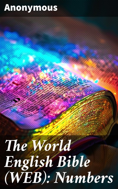 The World English Bible (WEB): Numbers, 