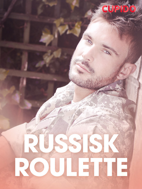 Russisk Roulette – erotiske noveller, Cupido