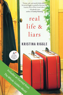 Real Life & Liars, Kristina Riggle