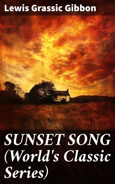 Sunset Song, Lewis Grassic Gibbon