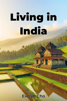 Living in India, Evelyn Cho