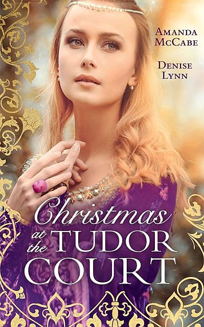 A Very Tudor Christmas, Amanda McCabe, Denise Lynn