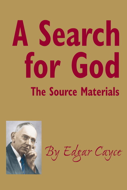 A Search for God, Edgar Cayce