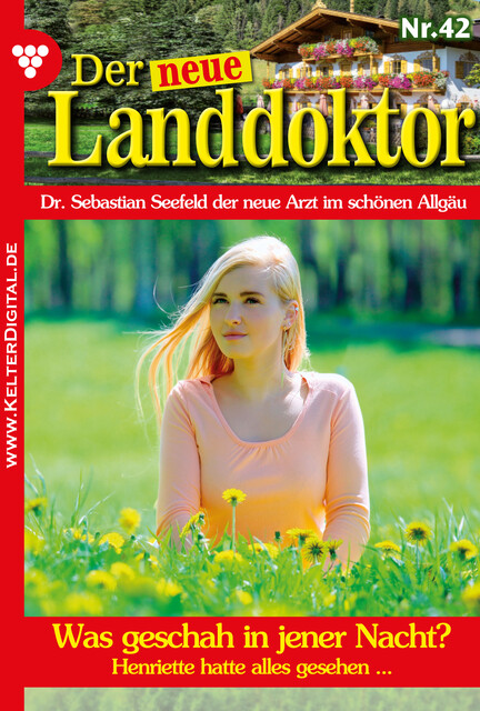 Der neue Landdoktor 42 – Arztroman, Tessa Hofreiter