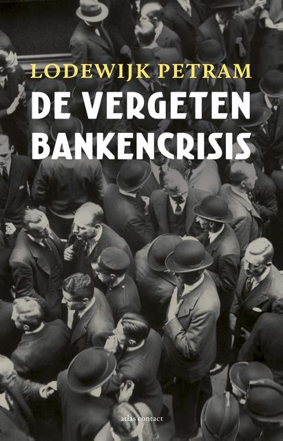 De vergeten bankencrisis, Lodewijk Petram