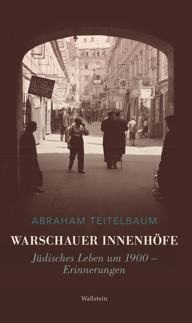 Warschauer Innenhöfe, Abraham Teitelbaum