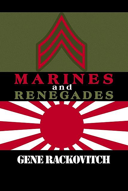 Marines and Renegades, Gene Rackovitch