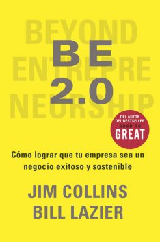 BE 2.0, Jim Collins, Bill Lazier