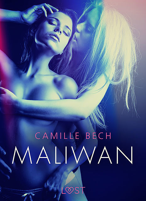 Maliwan – opowiadanie erotyczne, Camille Bech
