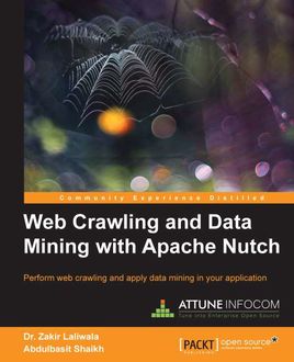 Web Crawling and Data Mining with Apache Nutch, Zakir Laliwala, Abdulbasit Shaikh
