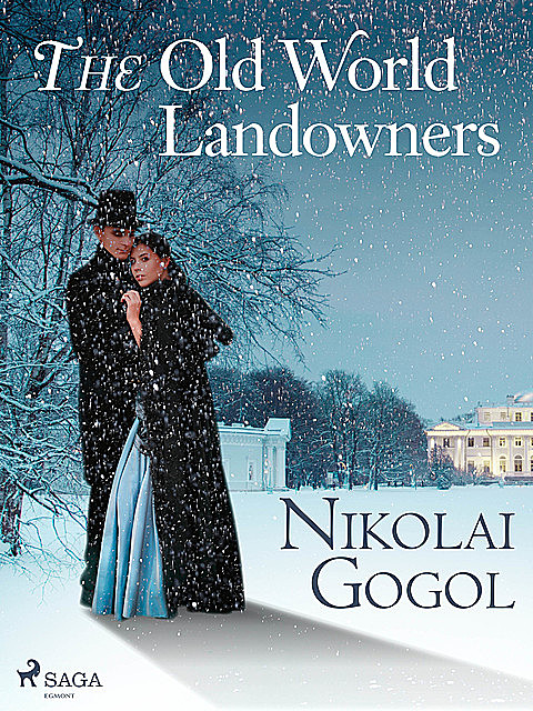 The Old World Landowners, Nikolai Gogol