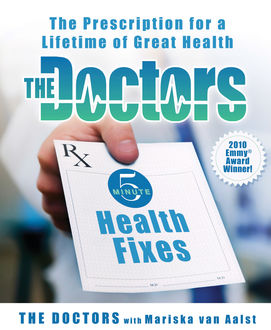 The Doctors 5-Minute Health Fixes, Mariska Aalst, The Doctors