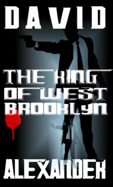 The King of West Brooklyn, David Alexander