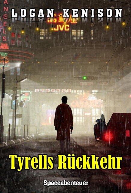 Tyrells Rückkehr, Logan Kenison