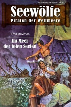 Seewölfe – Piraten der Weltmeere 60, Fred McMason