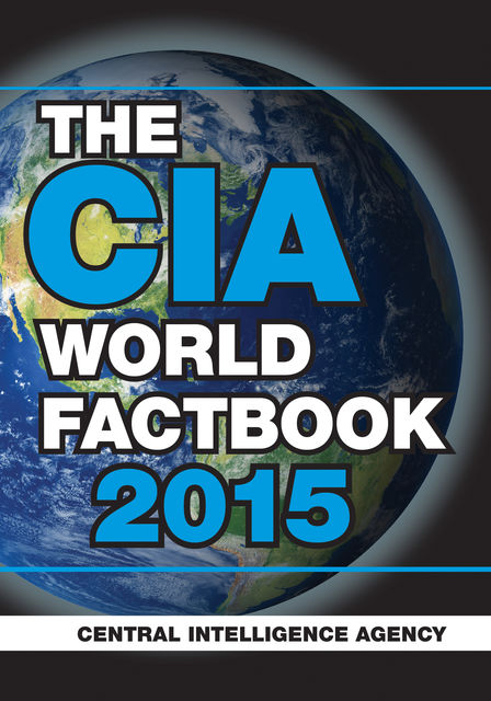 The CIA World Factbook 2015, Central Intelligence Agency