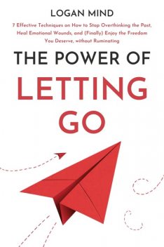 The Power of Letting Go, Logan Mind