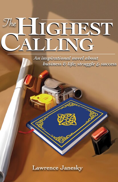 The Highest Calling, Lawrence Janesky