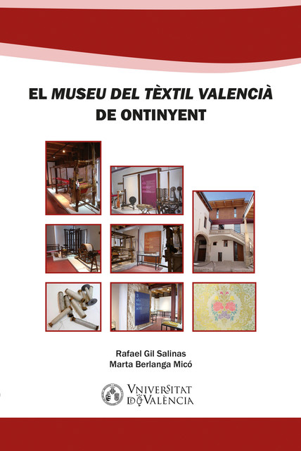 El «Museu del Tèxtil Valencià" de Ontinyent, Marta Berlanga Micó, Rafael Gil Salinas