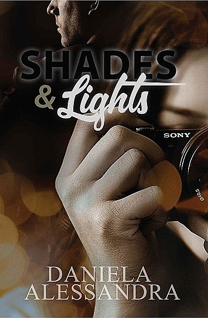 Shades & Lights, Daniela Alessandra