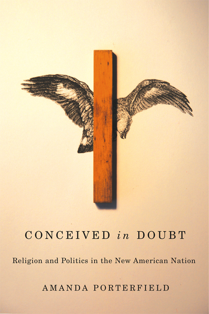 Conceived in Doubt, Amanda Porterfield