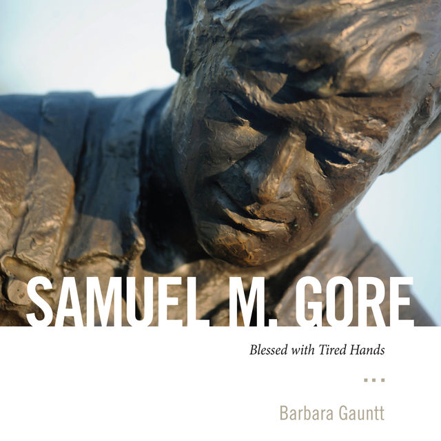 Samuel M. Gore, Barbara Gauntt