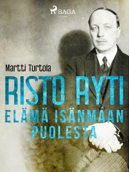 Risto Ryti: Elämä isänmaan puolesta, Martti Turtola