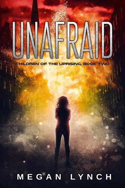 Unafraid, Megan Lynch