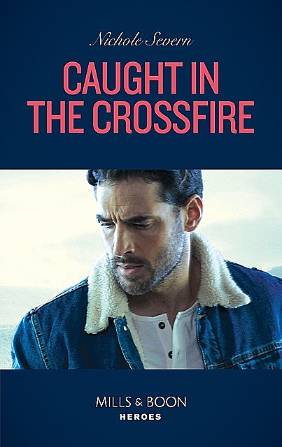 Caught In The Crossfire, Nichole Severn