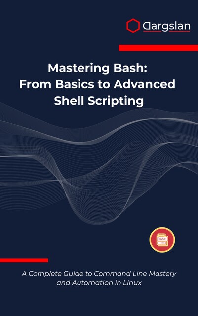 Mastering Bash, Dargslan