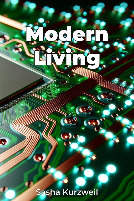 Modern Living, Sasha Kurzweil