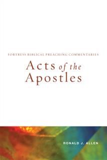 Acts of the Apostles, Ronald J. Allen