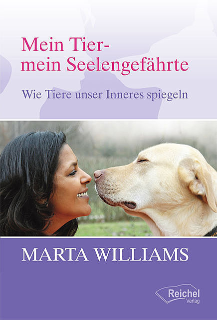 Mein Tier – mein Seelengefährte, Marta Williams