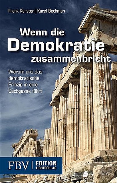 Wenn die Demokratie zusammenbricht, Karel Beckman