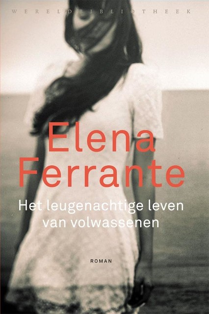 Het leugenachtige leven van volwassenen, Elena Ferrante