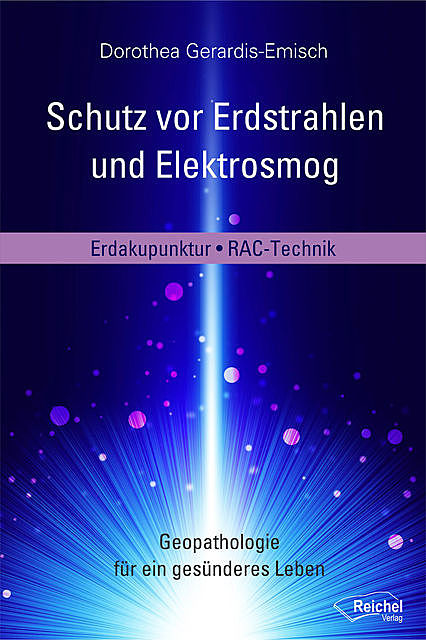 Schutz vor Erdstrahlen und Elektrosmog, Dorothea Gerardis, Emisch