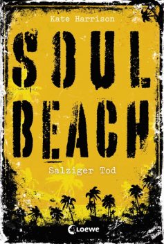 Soul Beach 3 - Salziger Tod, Kate Harrison