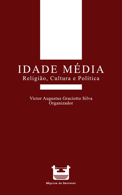 Idade Média, VICTOR AUGUSTUS GRACIOTTO SILVA, Adriana Mocelim de Souza Lima, André Szczawlinska Muceniecks, Cibele Carvalho, Karl Friesen, Louise Raulik Cyrino, Osni Gustavo de Assis Fagundes, Rafaela Smanioto Sombrio, Roseli Pádua Angeloni