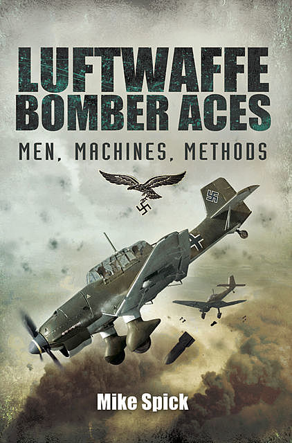 Luftwaffe Bomber Aces, Mike Spick