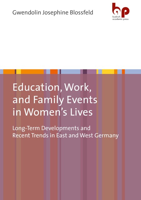 Education, Work, and Family Events in Women's Lives, Gwendolin Josephine Blossfeld