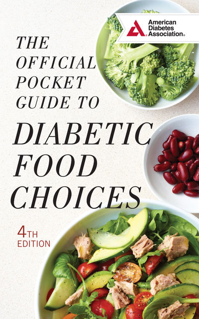 The Official Pocket Guide to Diabetic Food Choices, American Diabetes Association ADA